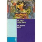 TICARET SAVAŞLARI - MUSTAFA ÖZEL