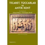 TICARET, TÜCCARLAR VE ANTIK KENT - HELEN PARKINS