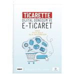 Ticarette Dijital Dönüşüm ve E-Ticaret - Değişim Yayınları