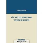 Ticari İşlemlerde Taşınır Rehni - Ecrin Baydak