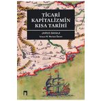 Ticari Kapitalizmin Kısa Tarihi Dergah Yayınları