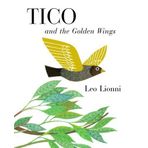 Tico and the Golden Wings by Leo Lionni (2007-08-28)