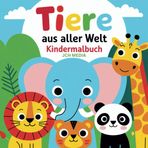 Tiere aus aller Welt - Malspaß für kreative Kinder ab 2 Jahre: Schöne Bilder zum Ausmalen