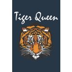 TIGER QUEEN Funny Quote Women Artn Girl Love Tigers Big Cats Nice: Daily planner notebook, Journal notebook, Size format 6 x 9 inches pages