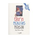 Tıkır'ın Mavi Kış Masalı - Aysun Berktay Özmen