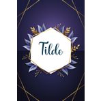 Tilde: Taccuino personalizzato con il nome Tilde | Regalo di compleanno per moglie, mamma, sorella, figlia ... | Foglie blu | 110 pagine a righe, Piccolo formato 6x9 pollici (15,24 x 22,86 cm)