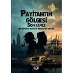Tilki Kitap Payitahtın Gölgesi Son Hamle - Bir Sherlock Holmes Ve Abdülhamid Hikayesi