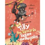 Tilly The Tamarin Tackles The Banjolin: A Roo-Verse Tale: 3