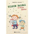 Tılsım Balbal ve Meyve Sinekleri-Roberta Cassani