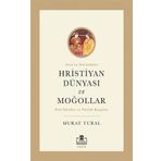 Timaş Akademi Hristiyan Dünyası ve Moğollar