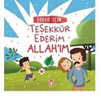 Timaş Çocuk Babam İçin Teşekkür Ederim Allahım