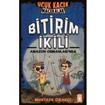 Timaş Çocuk Bitirim İkili Amazon Ormanları'nda - Uçuk Kaçık Maceralar Kitap
