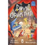 Timaş Çocuk Duygu Orkestrası - Betül Karaca Çocuk Kitabı Eğlenceli Masal & Öykü 64 Sayfa 3-6 Yaş Aralığı İçin