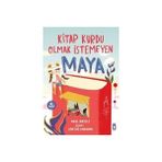 Timaş Çocuk Kitap Kurdu Olmak İstemeyen Maya Anıl Basılı 32 Sayfa Ciltsiz Eğlenceli Hikaye