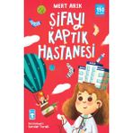 Timaş Çocuk Mert Arık Şifayı Kaptık Hastanesi 64 Sayfa Türkçe Öykü 6-12 Yaş Aralığı İçin Eğlenceli