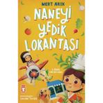 Timaş Çocuk Naneyi Yedik Lokantası - Mert Arık 9 - 12 Yaş Çocuk Öykü Ciltsiz Türkçe - İmzasız