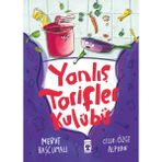 Timaş Çocuk Yanlış Tarifler Kulübü - Merve Başcumalı Çocuk Öykü 3 - 5 Yaş İçin Eğlenceli Hikaye