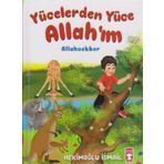 Timaş Çocuk - Yücelerden Yüce Allah'ım (Ciltli)