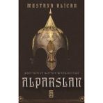 Timaş Tarih Doğu'nun ve Batı'nın Büyük Sultanı Alparslan
