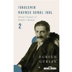 Timaş Tarih İbnülemin Mahmud Kemal İnal - Darüi-Kemal ve Erbabı Kemal 2