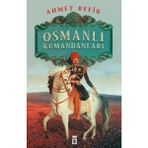 Timaş Tarih Osmanlı Kumandanları