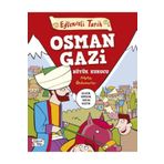 Timaş Yayınları Eğlenceli Tarih - Osman Gazi Büyük Kurucu Eğlenceli Bilgi (Korunaklı Poşetle)