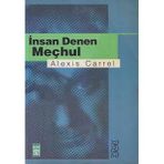 Timaş Yayınları İnsan Denen Meçhul - Alexis Carrel