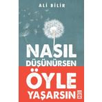 Timaş Yayınları Nasıl Düşünürsen Öyle Yaşarsın Kitap