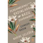 Timaş Yayınları Peygamberimiz (asm) Kadınlara Nasıl Davranırdı?