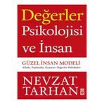 Timaş Yayinları TYCVEP5QKN172917166503895 Değerler Psikolojisi Ve İnsan Güzel İnsan Modeli
