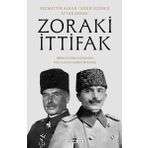 Timaş Yayınları Zoraki Ittifak - Birinci Dünya Savaşı'Nda Türk - Alman Askeri Ortaklığı