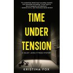 Time Under Tension (A Kelsey James Fitness Mystery, Band 1)