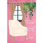 Time With God: Women Pink Bible-Study Journal, Inspired by "Dwell in the Secret Place of the Most High" Psalm 91:1, Lined Pages: Daily Prayer Tool