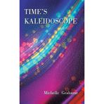 Time's Kaleidoscope