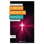 Timothy Archer'in Ruhgöçü - Valis Üçlemesi - Philip K. Dick