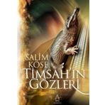 Timsah'ın Gözleri Salim Köse Akış Yayınları