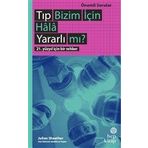 Tıp Bizim İçin Hala Yararlı mı? - Hep Kitap