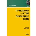 Tıp Hukuku ve Etiği Derslerine Giriş Doç. Dr. Gürkan Sert 2. Baskı, Ekim 2025