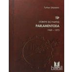 TİP (TÜRKİYE İŞÇİ PARTISI) PARLAMENTODA 5.CILT (1969-1973) - TURHAN SALMAN