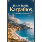 TIPS FOR TRAVEL TO KARPATHOS: For Curious & Casual Travelers