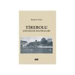 TIREBOLU ÇOCUKLUK HATIRALARI - REYHAN VURAL