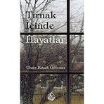 Tırnak İçinde Hayatlar - Uluay Koçak Güvener