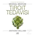 Tiroit Tedavisi - Anthony William