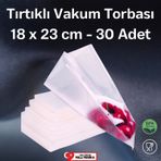 Tırtıklı Vakum Makinesi Poşeti Torbası- 18X23 Cm - 30 Adet