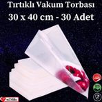 Tırtıklı Vakum Makinesi Poşeti Torbası - 30X40 Cm - 30 Adet