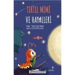 Tırtıl Mimi Ve Hayalleri - Seray Çiçek Demir