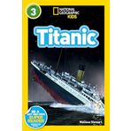 Titanic (National Geographic Kids Readers, Level 3)