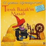 Titrek Bacak In Masalı - Heather Amery