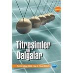 TİTREŞİMLER VE DALGALAR - GÖKHAN BUDAK;YÜKSEL ÖZDEMİR