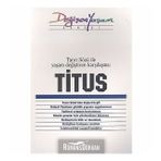 TITUS TANRI SÖZÜ ILE YAŞAM DEĞIŞTIREN KARŞILAŞMA - DERLEME